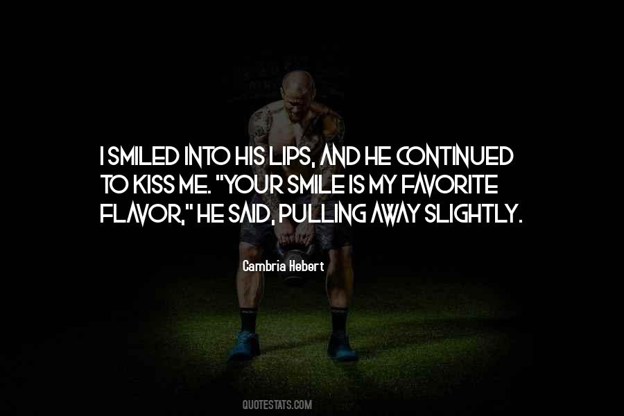 Your Smile Is My Quotes #1583388