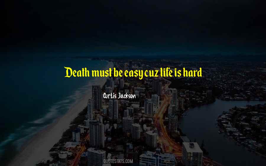 Be Easy Quotes #1176450