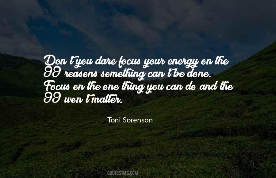 Focus All Of Your Energy Quotes #107565