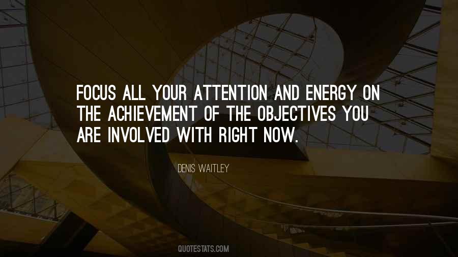 Focus All Of Your Energy Quotes #347265