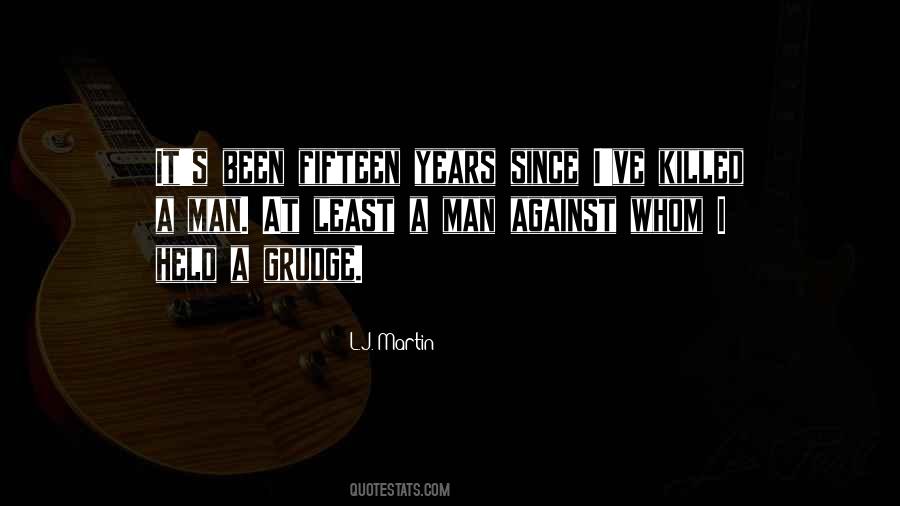Fifteen Years Quotes #1460221