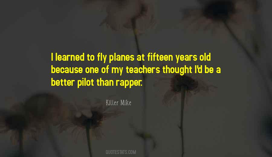 Fifteen Years Quotes #1661202