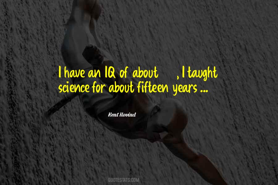 Fifteen Years Quotes #1862652