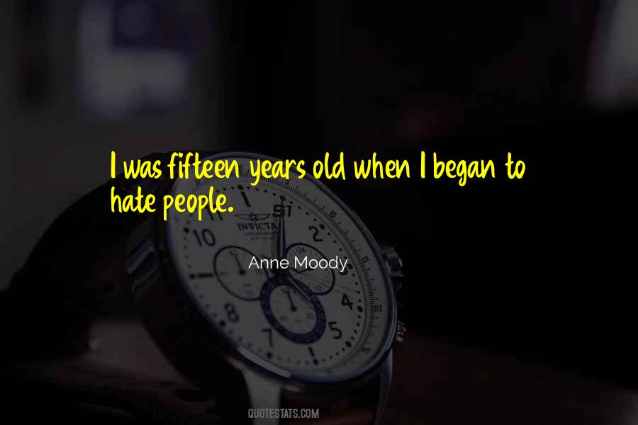 Fifteen Years Quotes #958048