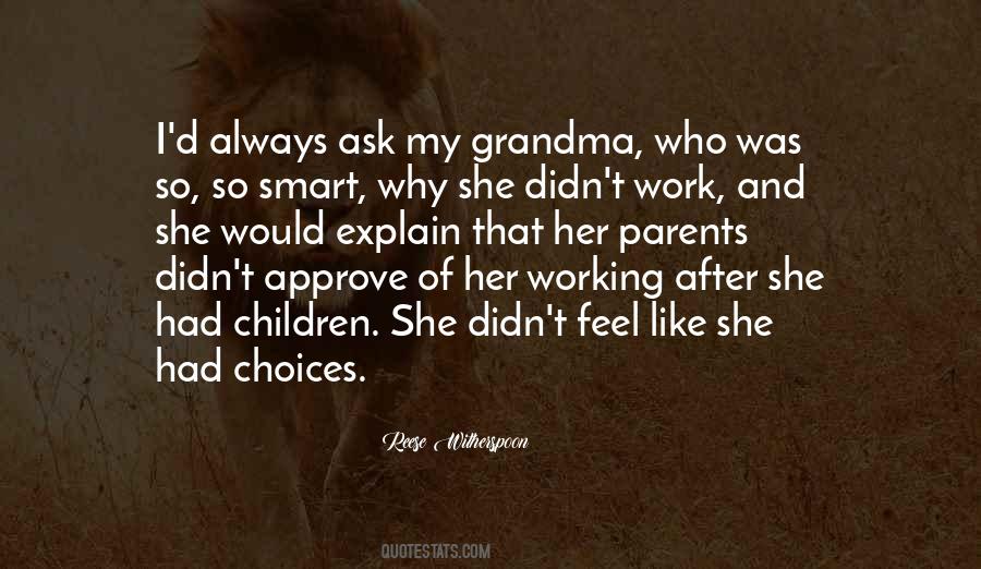 I Like My Choices Quotes #1331918