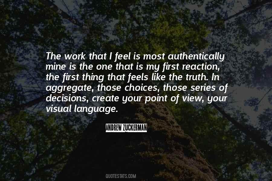 I Like My Choices Quotes #1396072