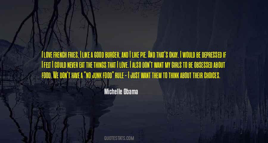 I Like My Choices Quotes #1709135