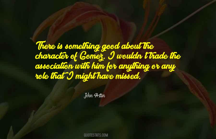 Missed Something Quotes #935868