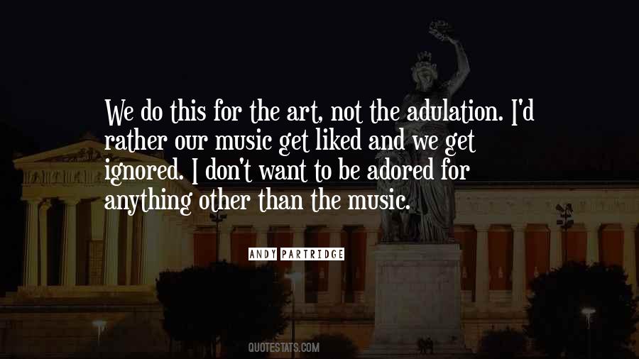 To Be Adored Quotes #759434