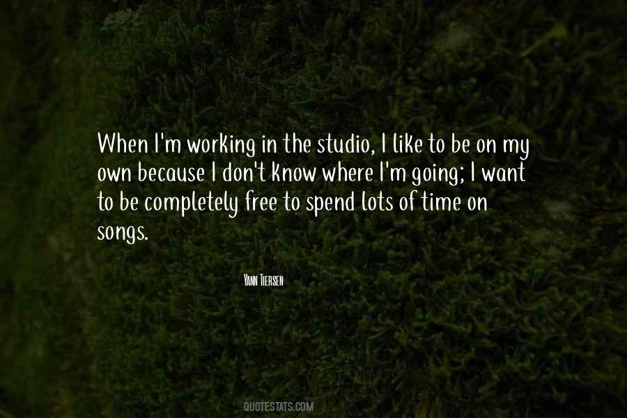 Time To Be On My Own Quotes #1102123
