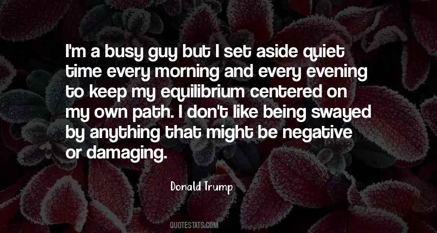 Time To Be On My Own Quotes #256981