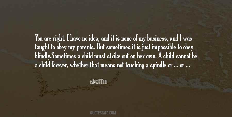 Time To Be On My Own Quotes #871645