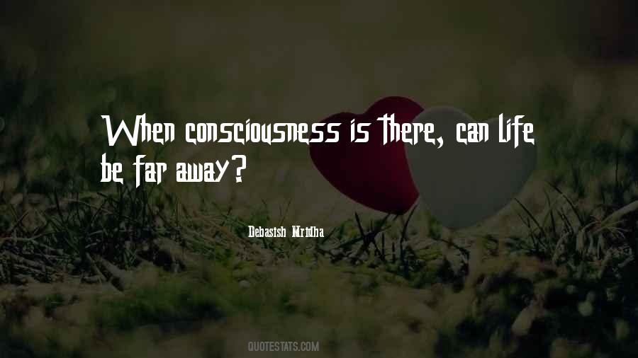 Consciousness Philosophy Quotes #613582