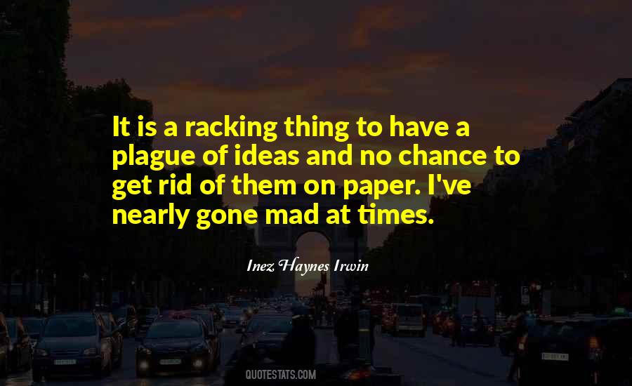 Have I Gone Mad Quotes #1152203