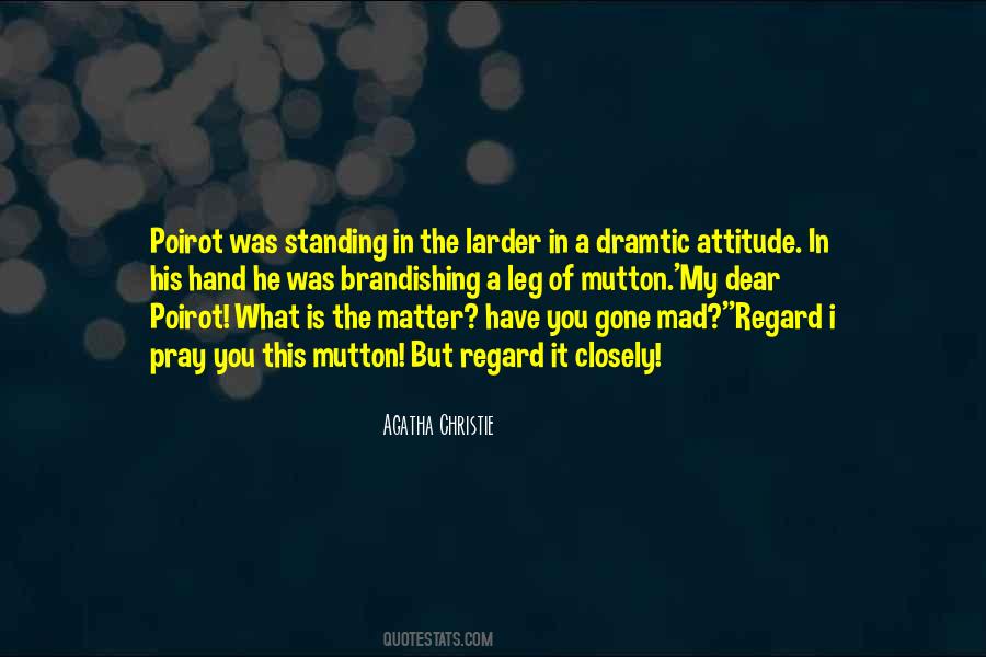 Have I Gone Mad Quotes #1303001
