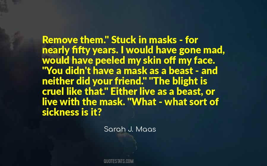 Have I Gone Mad Quotes #503531