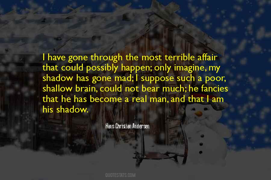 Have I Gone Mad Quotes #627393