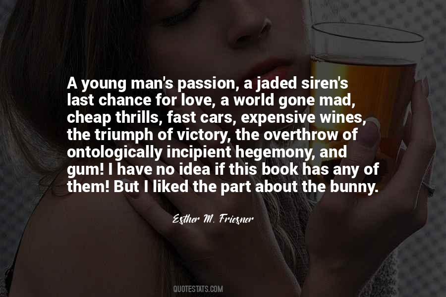 Have I Gone Mad Quotes #644058