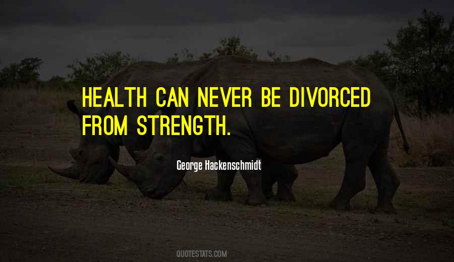 Health Strength Quotes #297854