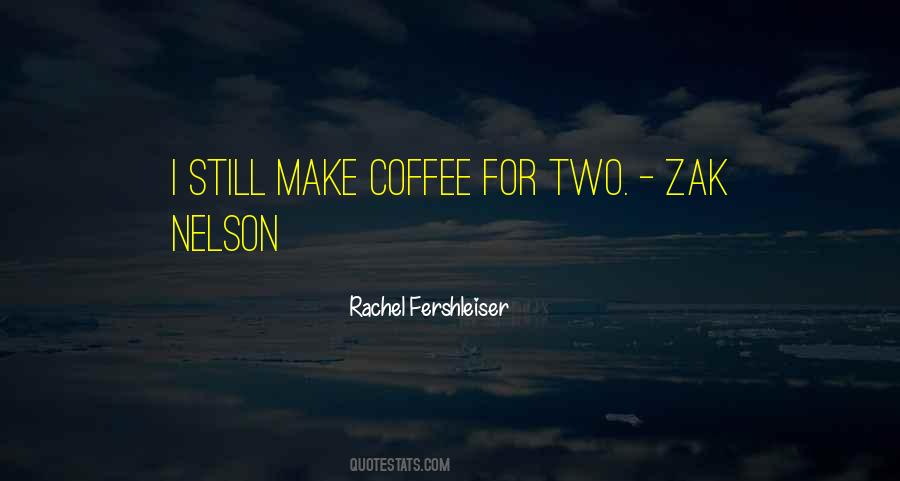 Coffee For Two Quotes #1356600