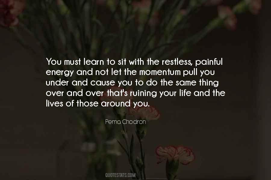 Quotes About Life Painful #1623059