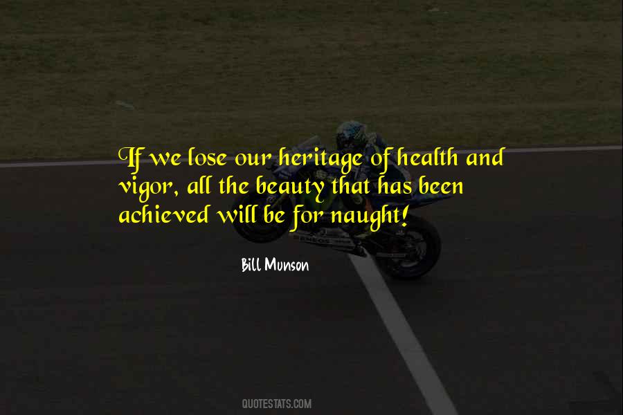 Our Heritage Quotes #1314370