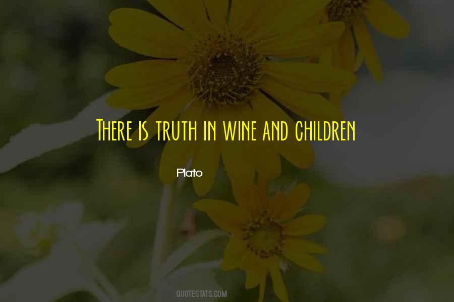 In Wine There Is Truth Quotes #1167857