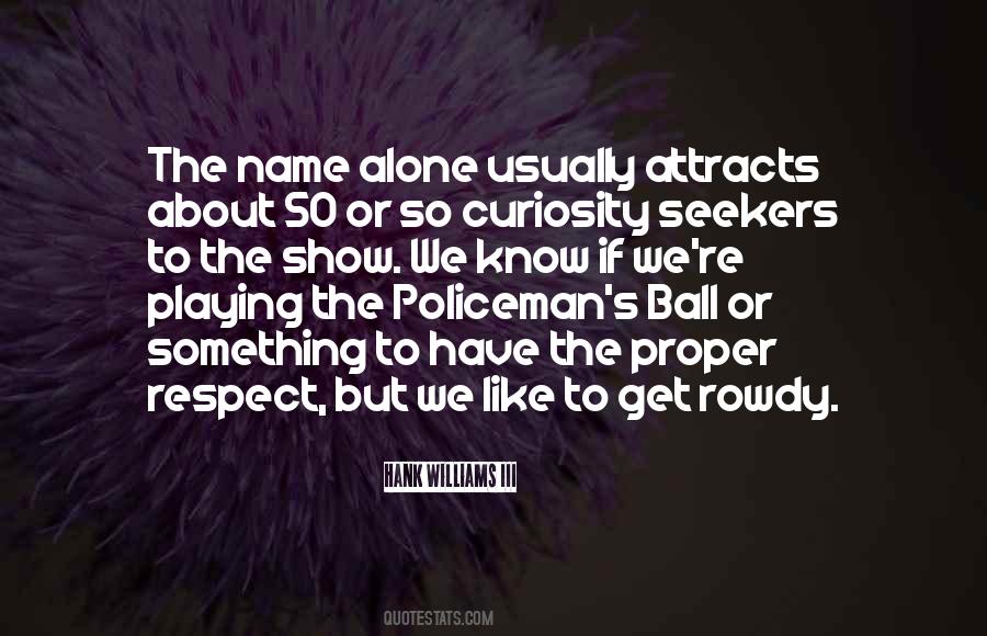 Playing Alone Quotes #1651284