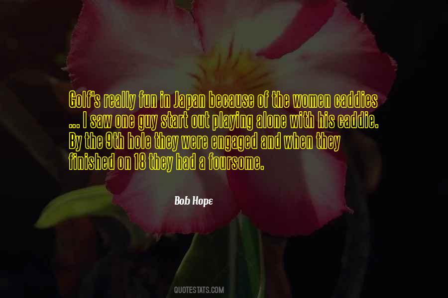 Playing Alone Quotes #387677