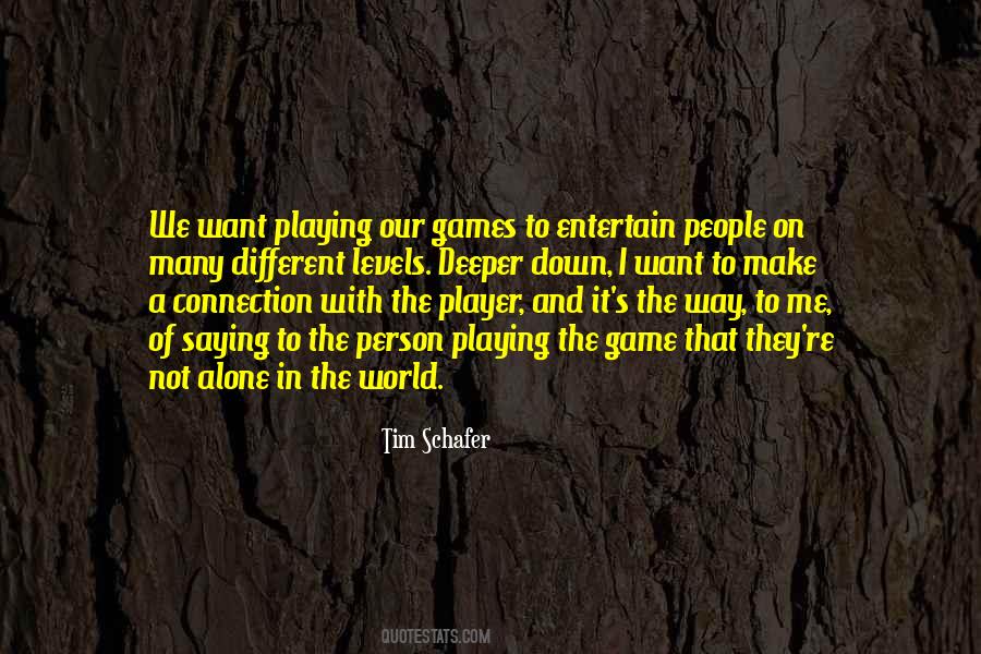 Playing Alone Quotes #634719