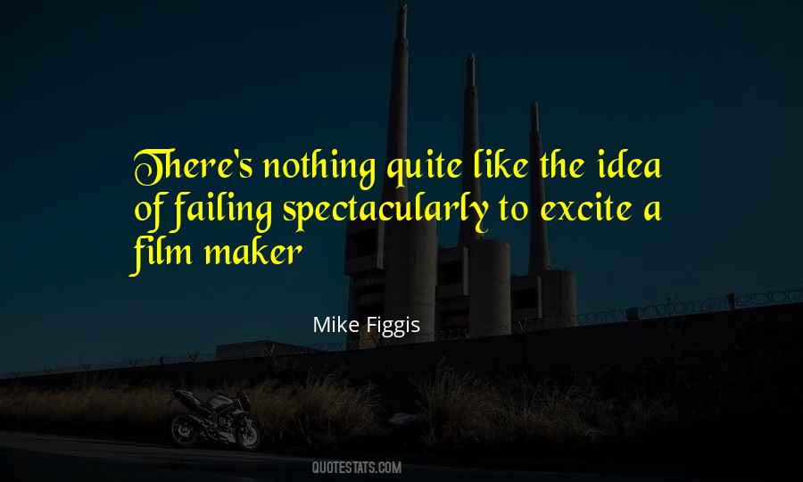 Figgis Quotes #1038991