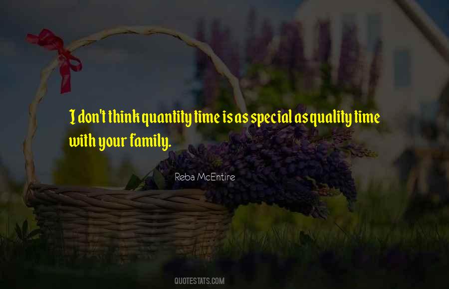 Quality Time With My Family Quotes #1727489