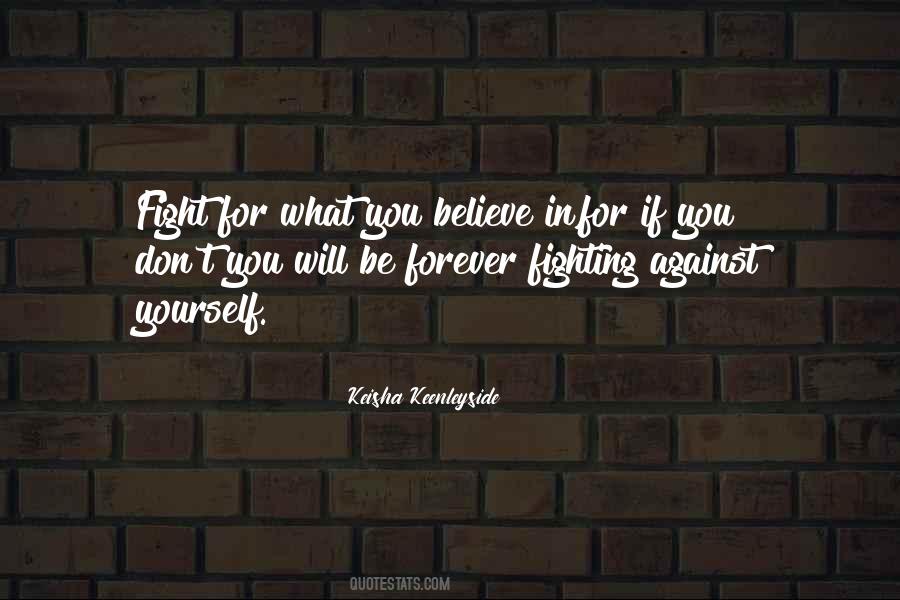 Fight Against Life Quotes #1200519