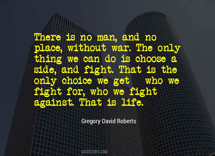 Fight Against Life Quotes #378382