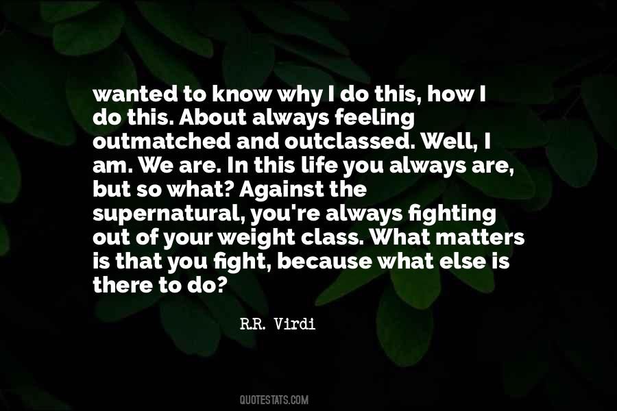 Fight Against Life Quotes #517391
