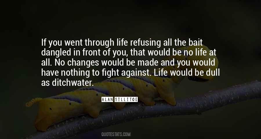 Fight Against Life Quotes #6979