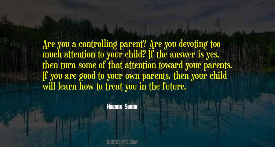 You Are A Parent Quotes #766732