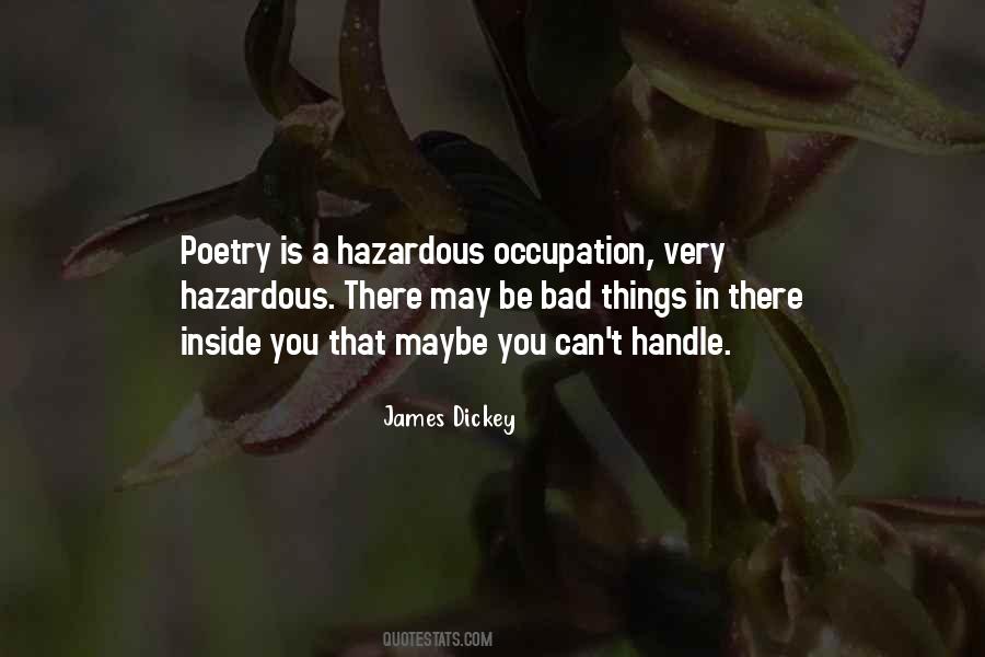 Quotes About Hazardous #106612