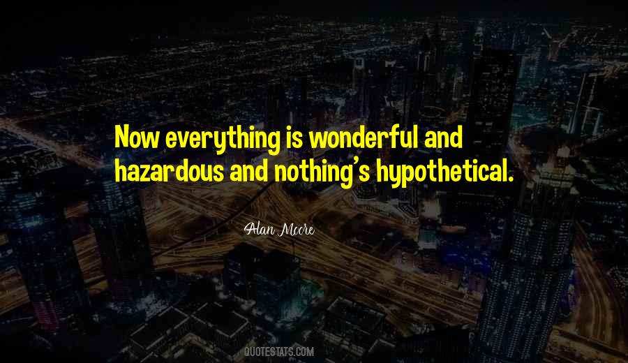 Quotes About Hazardous #447215