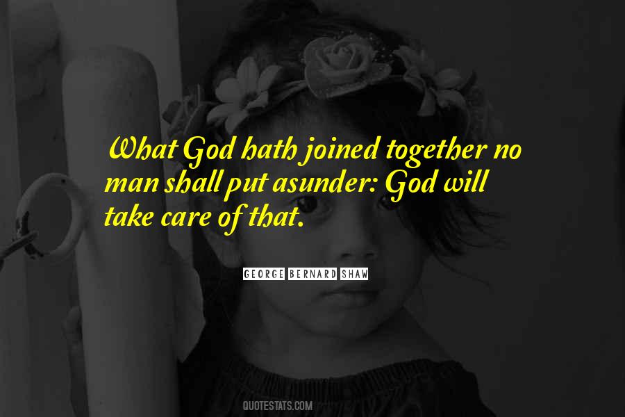 What God Has Joined Together Let No Man Put Asunder Quotes #186446 What God Has Joined Together Let No Man Put Asunder Quotes #186446