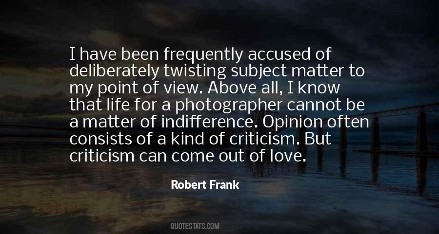 I Love Criticism Quotes #1305032