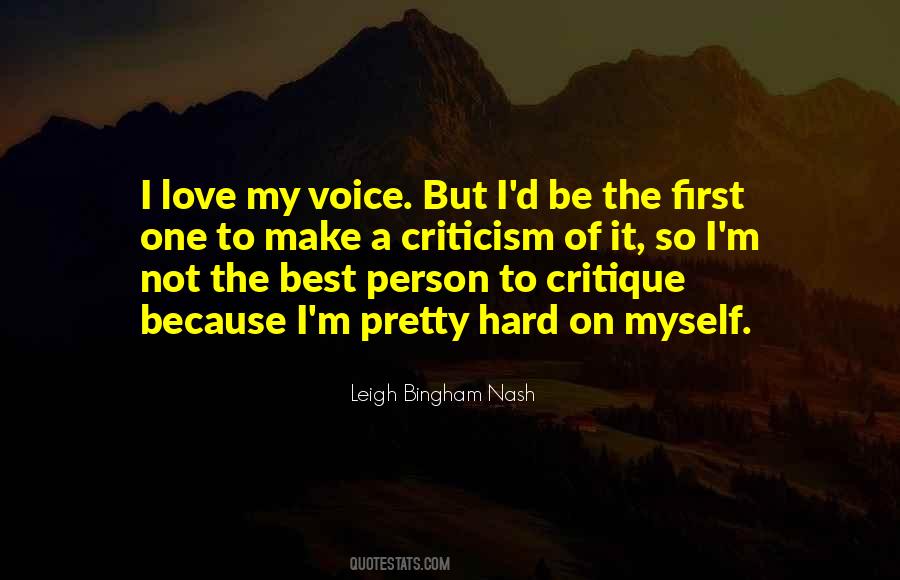 I Love Criticism Quotes #1669621