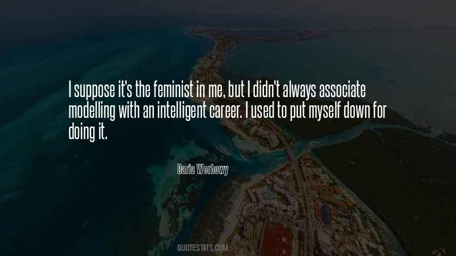 I Put Myself Down Quotes #424786