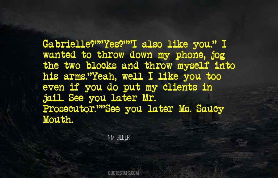 I Put Myself Down Quotes #50219