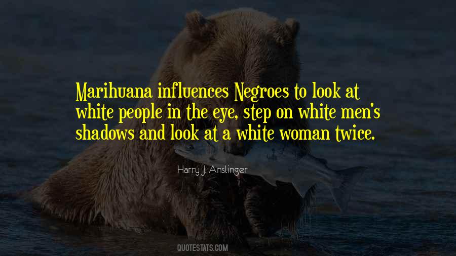 Look A Man In The Eye Quotes #1808934
