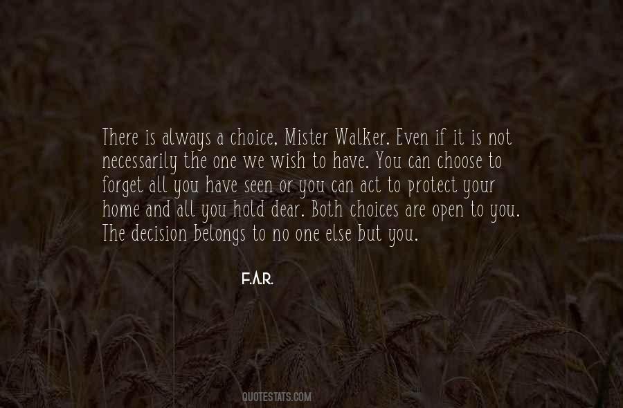 We Always Have A Choice Quotes #1364693