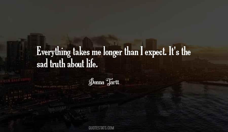 Sad Truth Of Life Quotes #149253