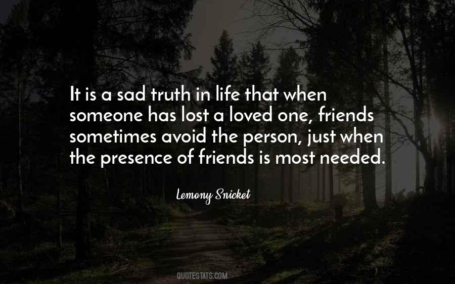 Sad Truth Of Life Quotes #1853525