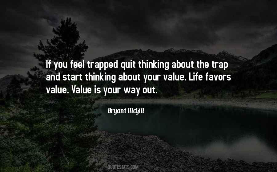 I Feel Trapped In My Life Quotes #1264665
