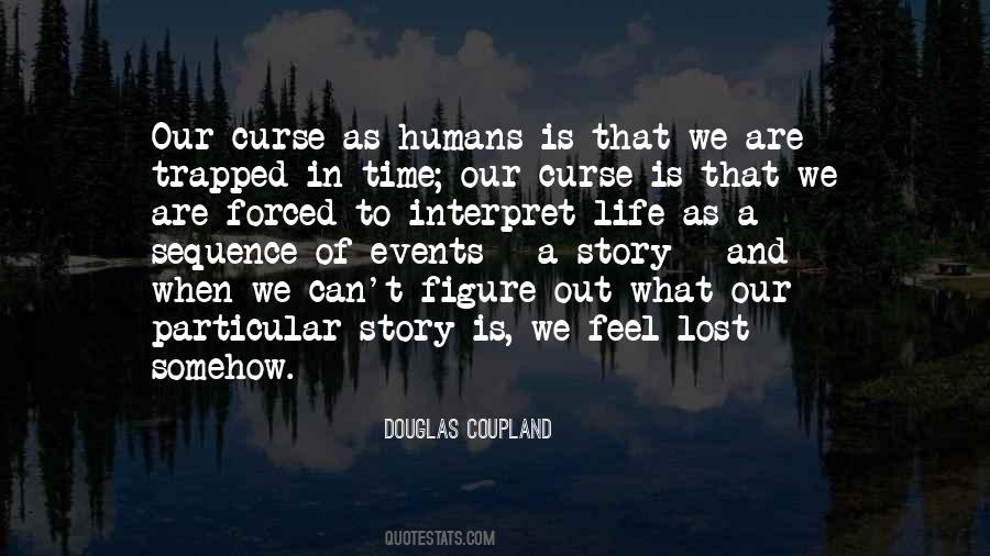 I Feel Trapped In My Life Quotes #1264939